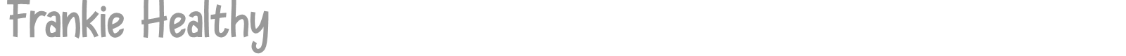Frankie Healthy font preview